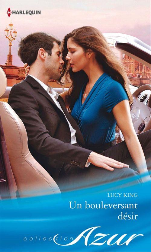 Couverture ebook de Un bouleversant désir, de Lucy King