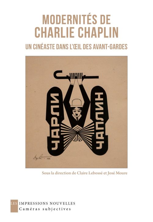 Couverture ebook de Modernités de Charlie Chaplin, de Claire Lebossé, José Moure