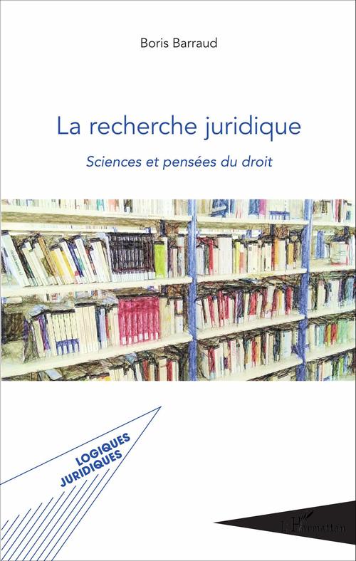 ebook cover of La recherche juridique, by Boris Barraud