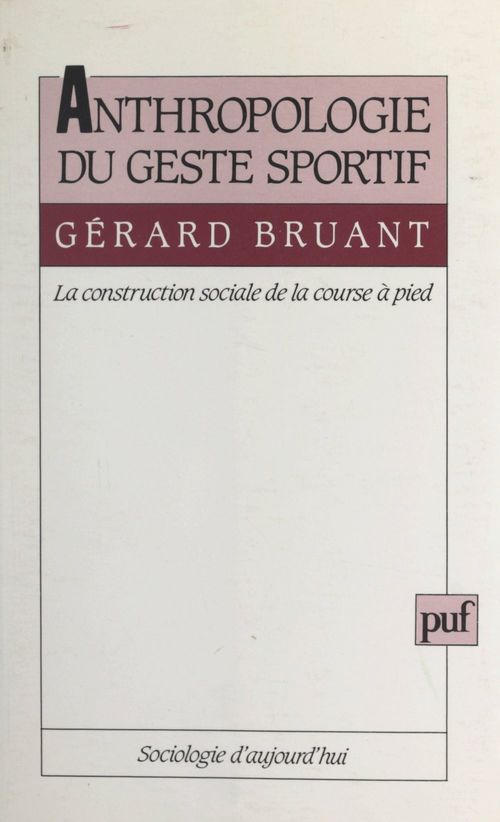 ebook cover of Anthropologie du geste sportif, by Gerard Bruant