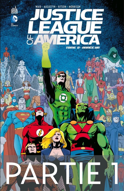 ebook cover of Justice League of America - Année Un - Partie 1, by Brian Augustyn, Grant Morrison, Mark Waid