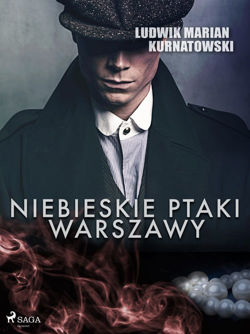 Couverture ebook de Niebieskie Ptaki Warszawy, de Ludwik Marian Kurnatowski