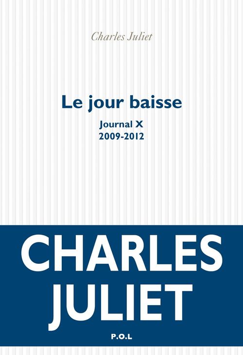 ebook cover of Le jour baisse. Journal X (2009-2012), by Charles Juliet