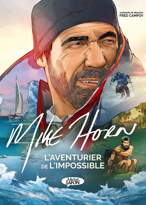 ebook cover of Mike Horn, l'aventurier de l'impossible, by Mike Horn, Fred Campoy