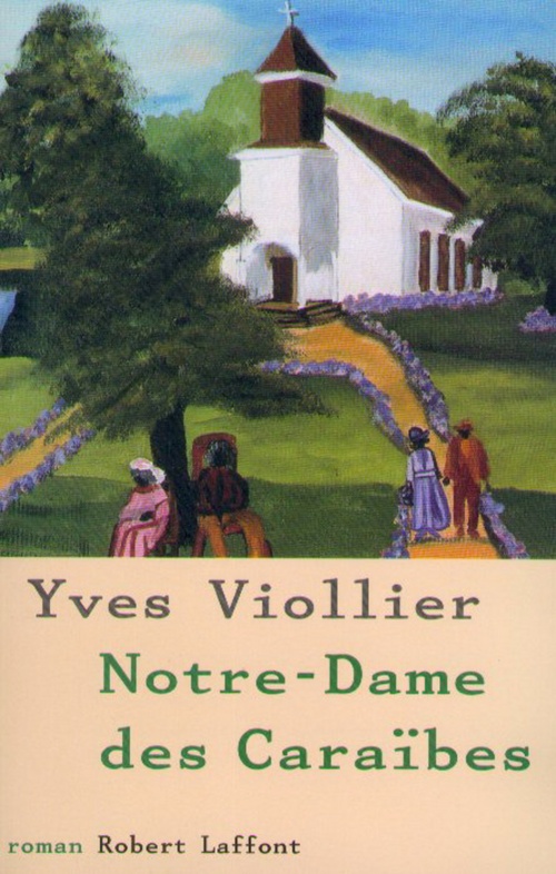 ebook cover of Notre-Dame des Caraïbes - tome 3, by Yves Viollier