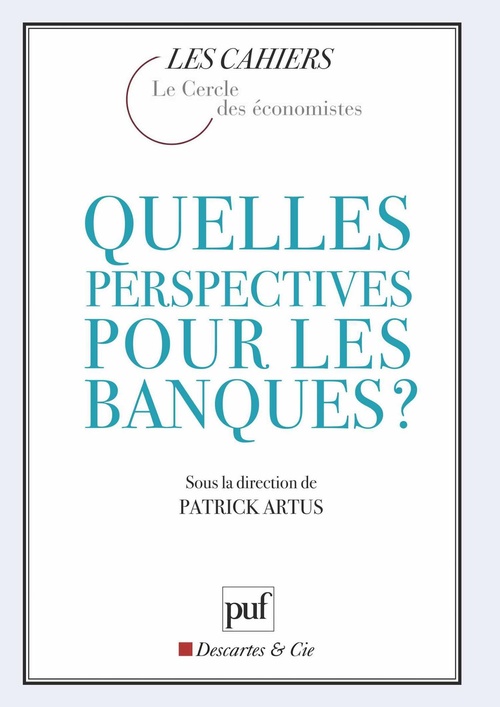 ebook cover of Quelles perspectives pour les banques ?, by Patrick Artus