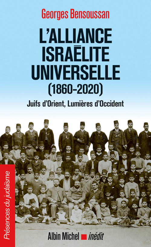 Couverture ebook de L'Alliance israélite universelle (1860-2020), de Georges Bensoussan