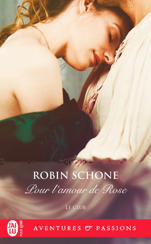 ebook cover of Le club (Tome 2) - Pour l'amour de Rose, by Robin Schone