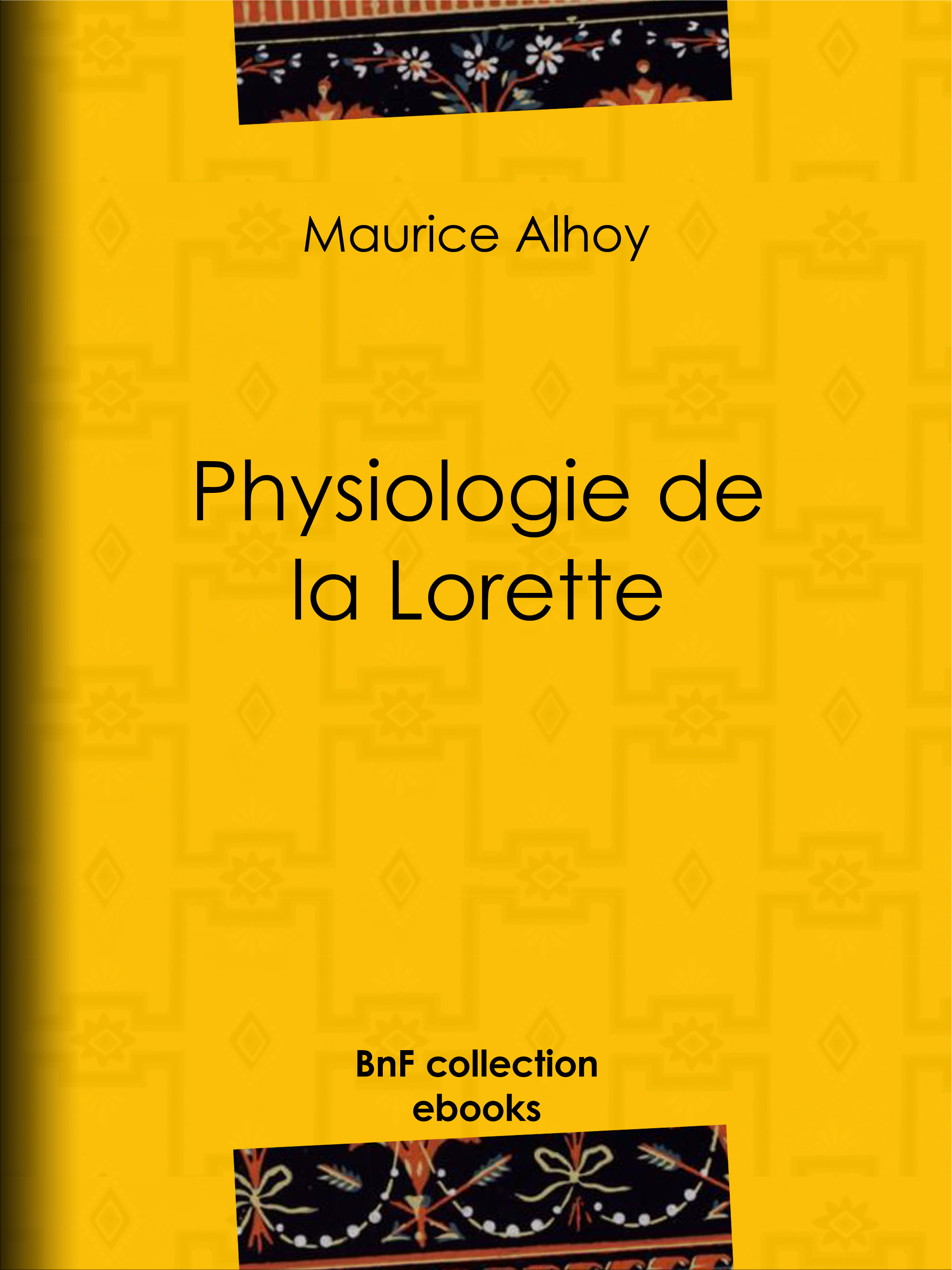 ebook cover of Physiologie de la Lorette, by Paul Gavarni, Maurice Alhoy