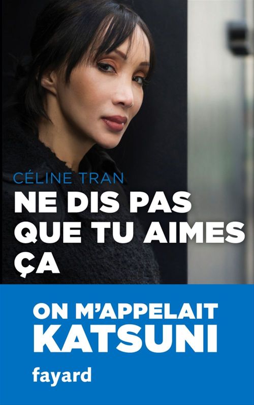 ebook cover of Ne dis pas que tu aimes ça, by Céline Tran