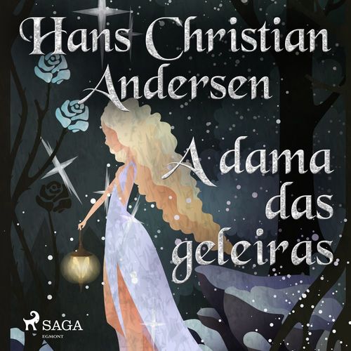 Couverture audiobook de A dama das geleiras, de Hans Christian Andersen