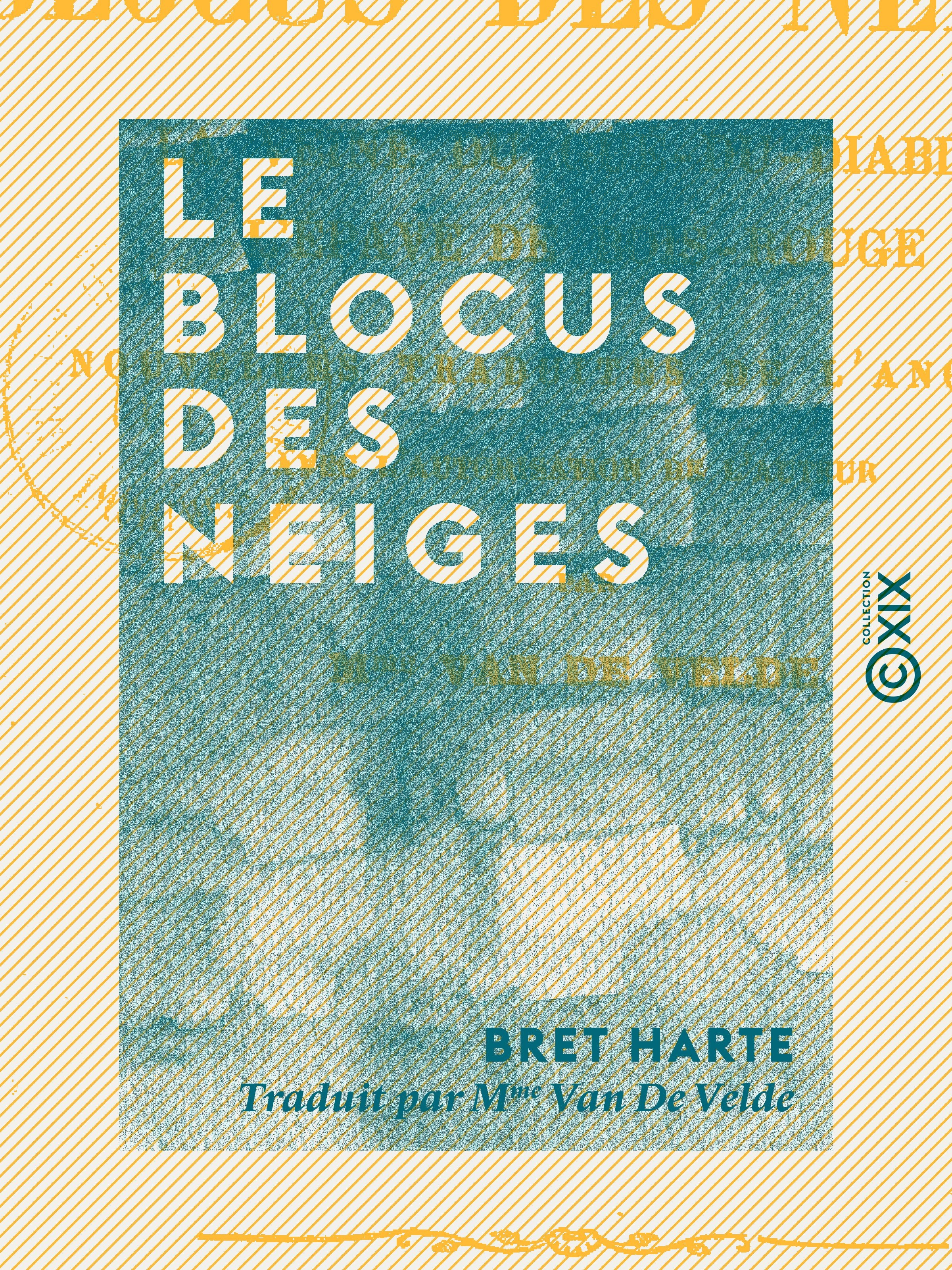 ebook cover of Le Blocus des neiges, by Bret Harte