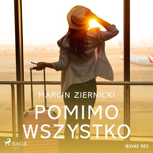 audiobook cover of Pomimo wszystko, by Marcin Ziernicki