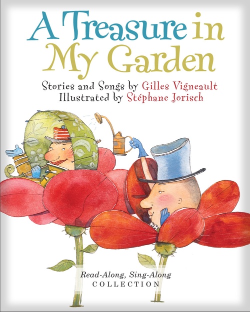 ebook cover of A Treasure in My Garden (Enhanced Edition), by Gilles Vigneault