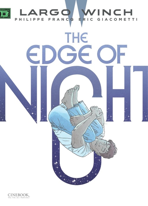 Couverture ebook de Largo Winch - Volume 19 - The Edge of Night, de Eric Giacometti, Jean Van Hamme, Philippe Francq