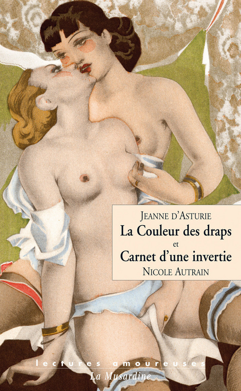 ebook cover of La couleur des draps et Carnets d'une invertie, by Asturie/Autrain