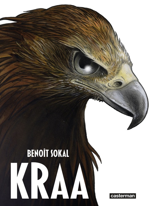 ebook cover of Kraa (L'Intégrale), by Benoît Sokal, John Layman, Rob Guillory