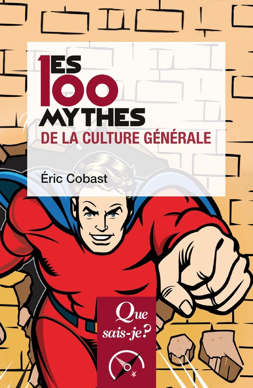ebook cover of Les 100 mythes de la culture générale, by Eric Cobast