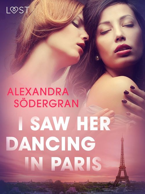 Couverture ebook de I Saw Her Dancing in Paris - Erotic Short Story, de Alexandra Sodergran