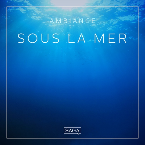 Couverture audiobook de Ambiance - Sous la mer, de Rasmus Broe