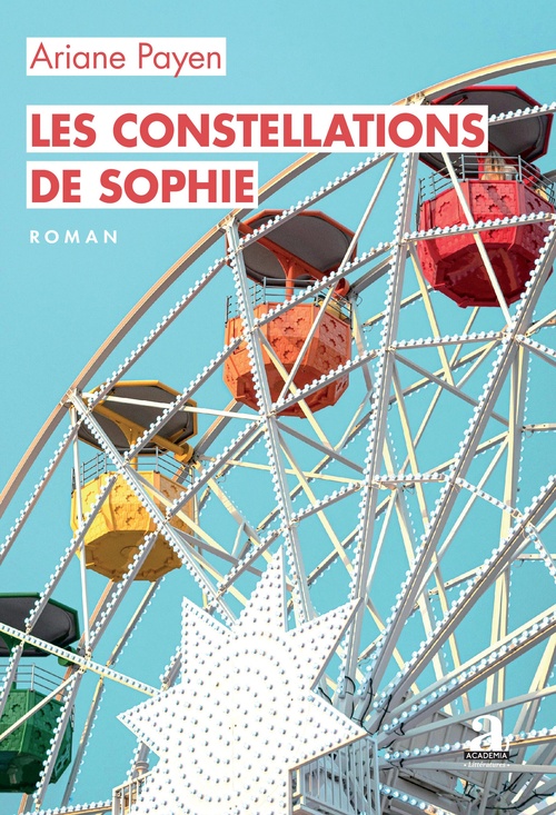 Couverture ebook de Les constellations de Sophie, de Ariane Payen