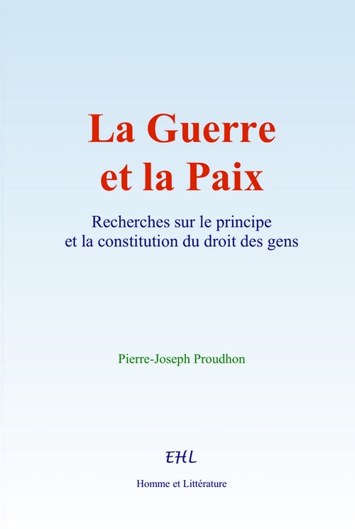 Couverture ebook de La Guerre et la Paix, de Pierre-Joseph Proudhon