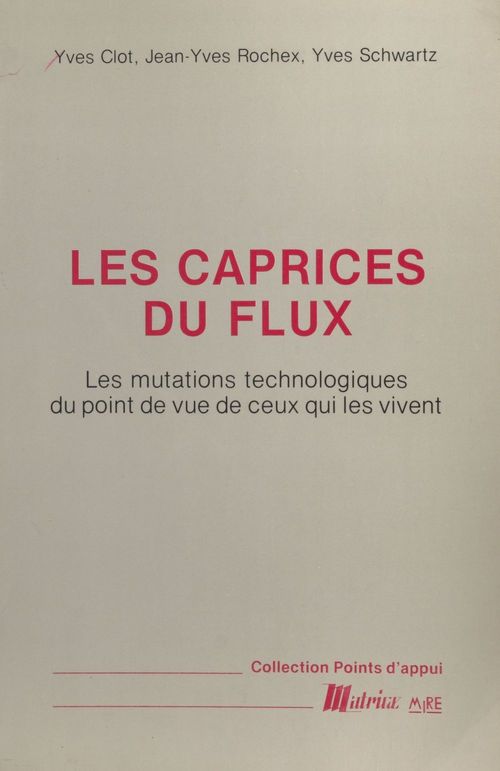 ebook cover of Les Caprices du flux : les mutations technologiques du point de vue de ceux qui les vivent, by