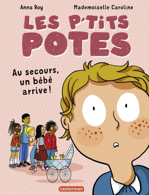 Couverture ebook de Les p'tits potes - Au secours, un bébé arrive !, de Anna Roy, Mademoiselle Caroline