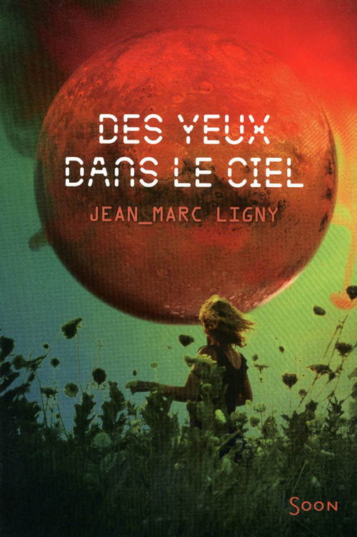 Couverture ebook de Des yeux dans le ciel, de Jean-Marc Ligny