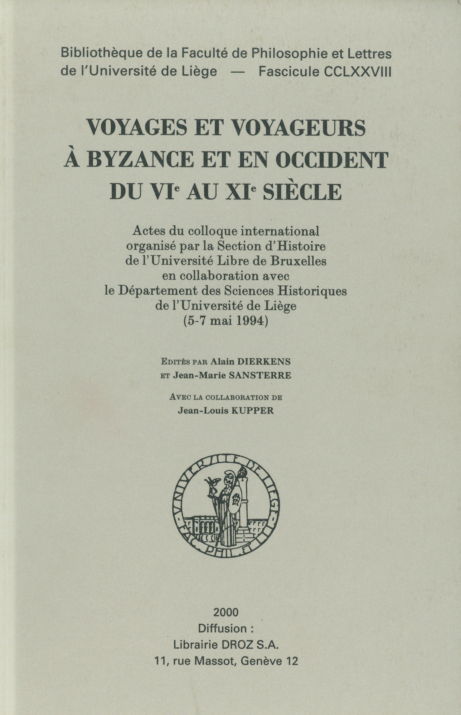 Couverture ebook de Voyages et voyageurs à Byzance et en Occident du VIe au XIe siècle, de
