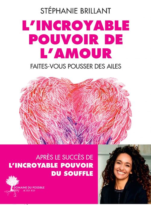 Couverture ebook de L'incroyable Pouvoir de l'amour, de Stéphanie Brillant