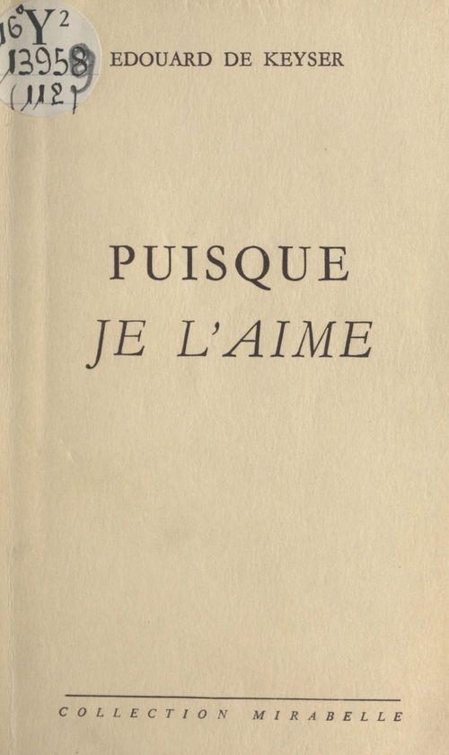Couverture ebook de Puisque je l'aime, de Edouard De Keyser