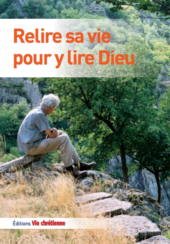 Couverture ebook de Relire sa vie pour y lire Dieu, de Collectif