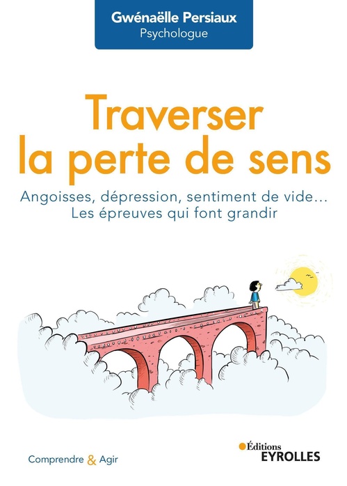Couverture ebook de Traverser la perte de sens, de Gwénaëlle  Persiaux