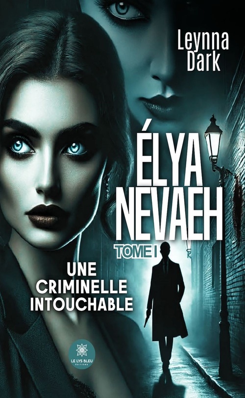 Couverture ebook de Élya Nevaeh - Tome 1, de Leynna Dark