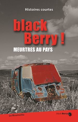 Couverture ebook de Black Berry ! Meurtres aux pays, de Collectif