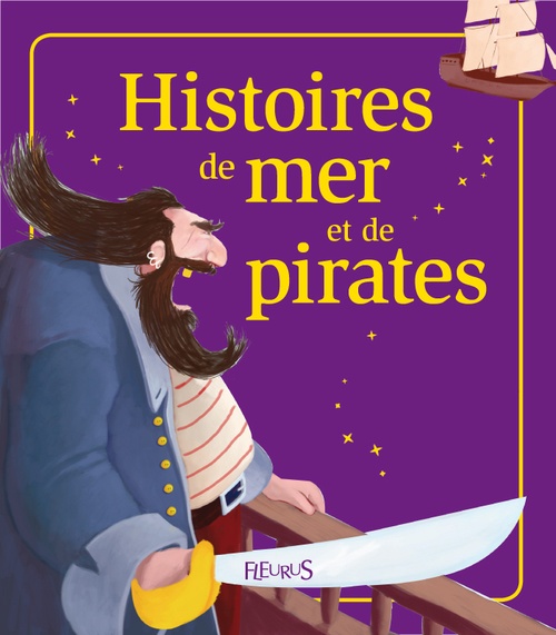 ebook cover of Histoires de mer et de pirates, by Charlotte Grossetete, Isabelle Girault, Raphaele Glaux, Severine Onfroy, Sophie De Mullenheim