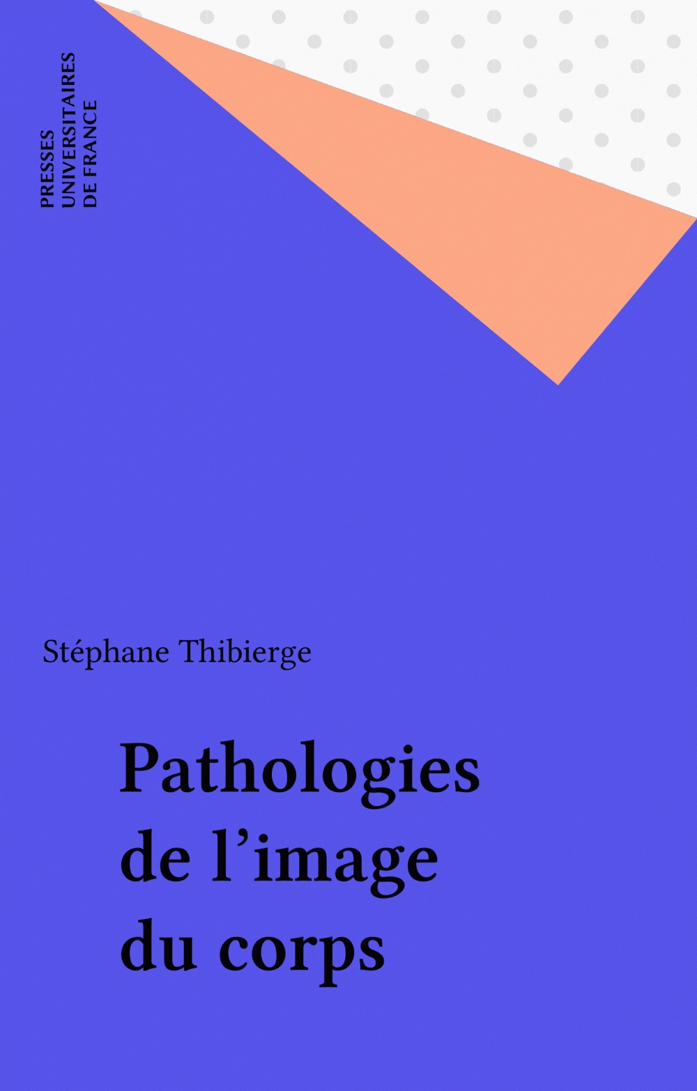 Couverture ebook de Pathologies de l'image du corps, de Stéphane Thibierge