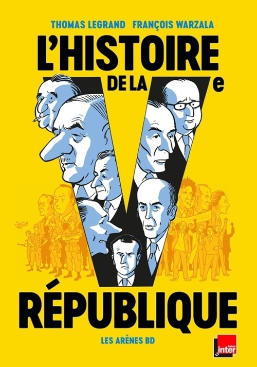 ebook cover of L'Histoire de la Ve République en BD, by Thomas Legrand, François Warzala