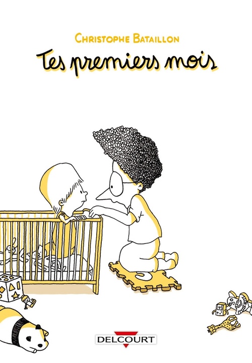 Couverture ebook de Tes premiers mois, de Christophe Bataillon