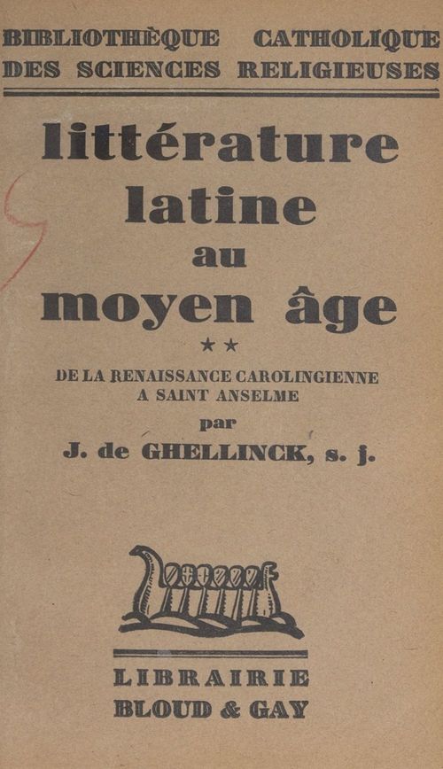 ebook cover of Littérature latine au Moyen Âge (2). De la renaissance carolingienne à Saint Anselme, by Joseph De Ghellinck