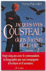 Couverture ebook de Jacques-Yves Cousteau dans l'océan de la vie, de Yves Paccalet