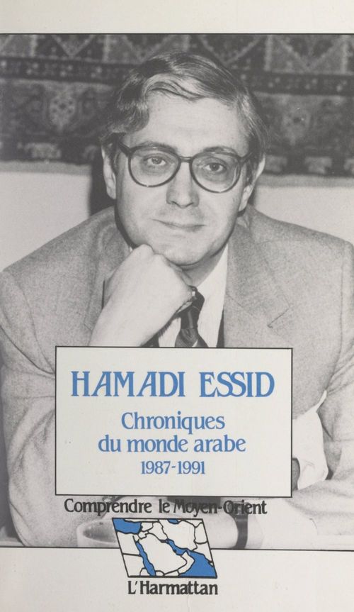 Couverture ebook de Chroniques du monde arabe, 1987-1991, de Hamadi Essid