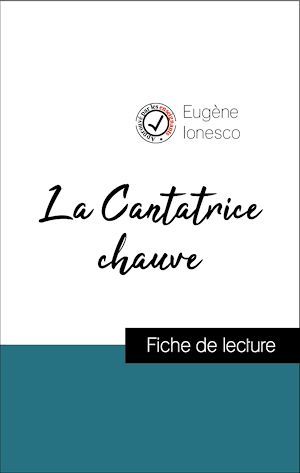 ebook cover of Analyse de l'oeuvre : La Cantatrice chauve (résumé et fiche de lecture plébiscités par les enseignants sur fichedelecture.fr), by Eugene Ionesco