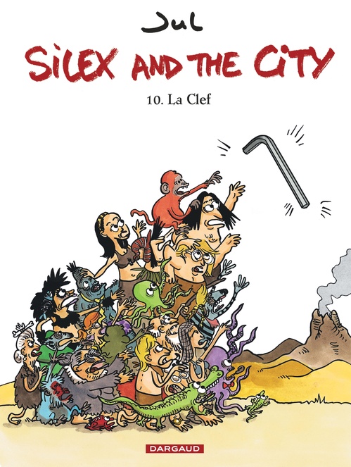 Couverture ebook de Silex and the city - Tome 10 - La Clef, de Jul