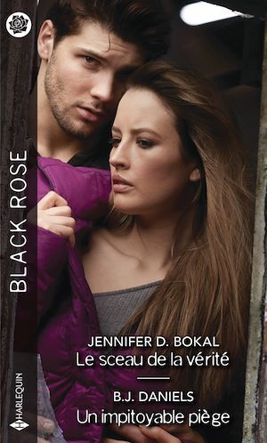 ebook cover of Le sceau de la vérité - Un impitoyable piège, by Jennifer D. Bokal, B. J. Daniels