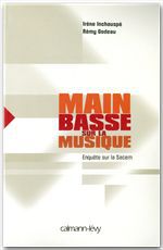 Couverture ebook de Main basse sur la musique, de Rémy Godeau, Irène Inchauspé