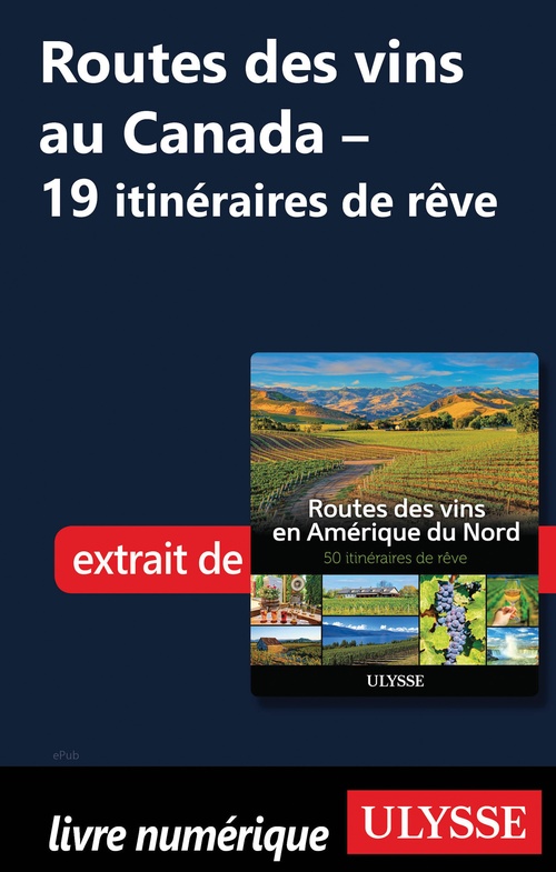 Couverture ebook de Routes des vins au Canada - 19 itinéraires de rêve - Chapitre 1, de Natalie Richard