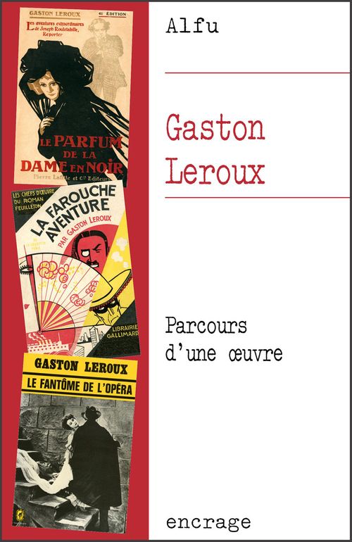 Couverture ebook de Gaston Leroux, de Alfu