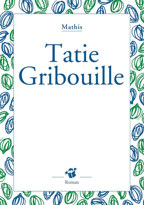 ebook cover of Tatie Gribouille, by Mathis